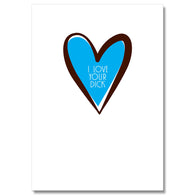 I Love Your Dick Card